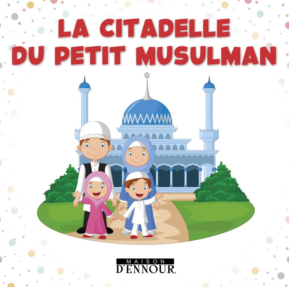 La citadelle du petit musulman - Maison d'ennour - Oriental Flowers