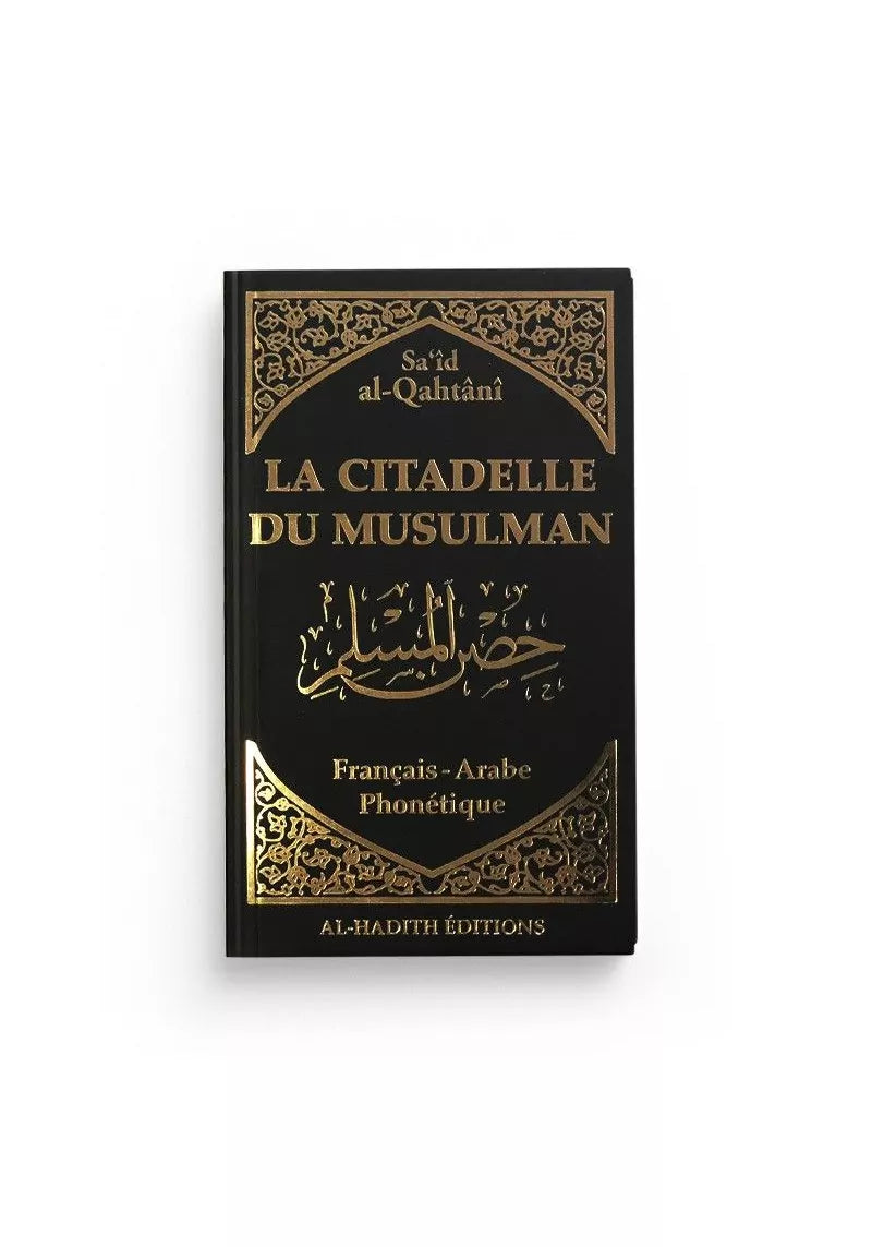 La citadelle du musulman (noire): français, arabe, phonétique