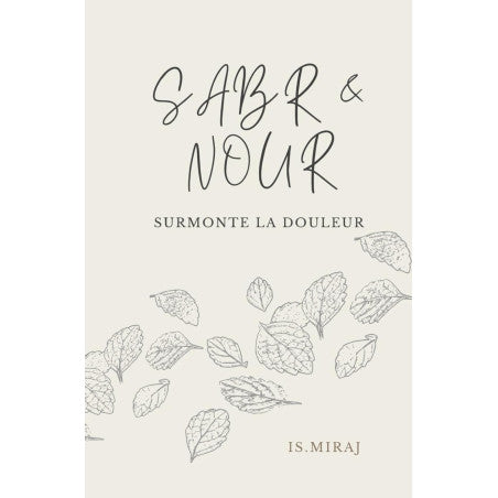 Sabr et Nour surmonte la douleur